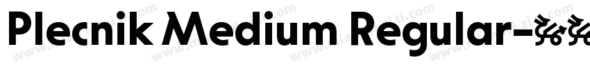 Plecnik Medium Regular字体转换